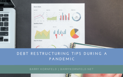 Debt Restructuring Tips During a Pandemic