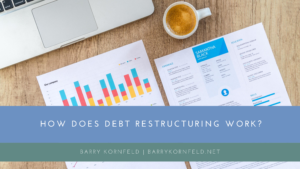 How Does Debt Restructuring Work