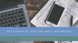 Key Financial Tips For Small Businesses