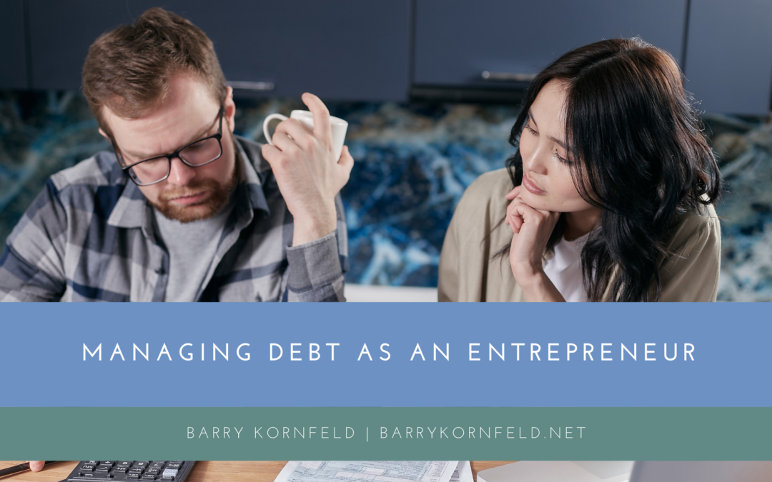 Managing Debt As An Entrepreneur